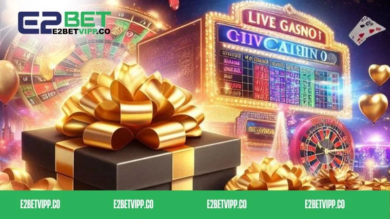Điều kiện để được nhận khuyến mãi E2bet là gì?
