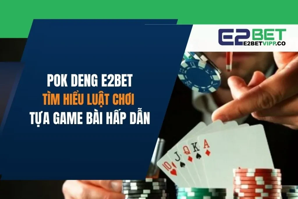 Pok Deng E2bet